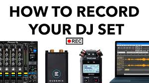 How To Record Your Dj Set The Complete Guide Youtube