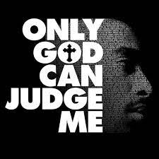 Nothing standing in my way, like nothing's my security. Only God Can Judge Me Home Facebook