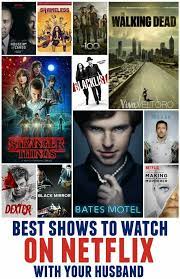 There's even more to watch. Best Shows To Watch On Netflix With Your Husband Viva Veltoro