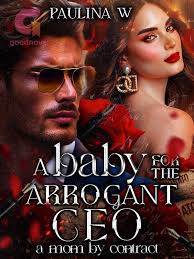 A BABY FOR THE ARROGANT CEO: A MOMY BY CONTRACT