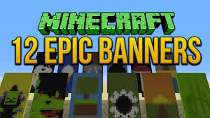 6 видео 196 просмотров обновлен 23 авг. Minecraft 12 Epic Banners Tutorial Youtube
