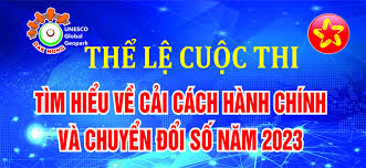 Thể lệ Cuộc thi “Tìm hiểu cải cách hành chính và chuyển đổi số năm 2023”
