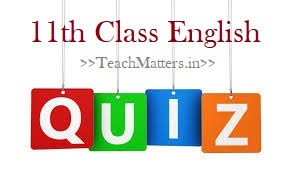 This conflict, known as the space race, saw the emergence of scientific discoveries and new technologies. 11th Class English Quiz Mcqs For Cbse Hbse English Book Hornbill And Snapshots Teachmatters