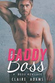 B in boss and d in daddy are always to be capitalized. Daddy Boss By Claire Adams