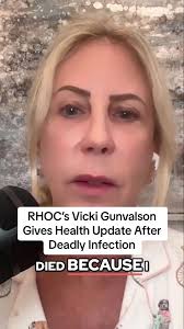 Vicki Gunvalson How She Got Sepsis