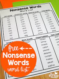 Nonsense words = words we haven't met yet. Using Nonsense Words With Readers This Reading Mama