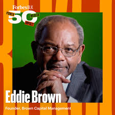 Eddie Brown is the founder and chairman of Brown Capital Management, one of  the nation's oldest Black-owned investment firms with $8.8 billion in  assets under management. https://trib.al/8HAfDI3 #ForbesBLK50
