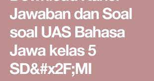 Kunci Jawaban Bhs Jawa Kelas 5 Semester 2 Peranti Guru