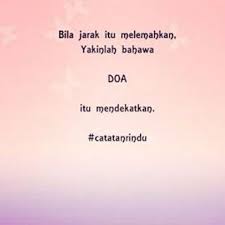Doa pengasihan jarak jauh merupakan suatu amalan untuk memikat hati seseorang secara jarak jauh. Gambar Dan Kata Kata Dp Bbm Untuk Ldr Doa Mendekatkanmu Kata Kata Kata Kata Motivasi Romantis