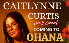 Caitlynne Curtis LIVE at Ohana