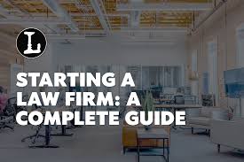 Starting A Law Firm A Complete Guide 2019 Lawyerist