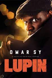 Луи летерье, юго желен, людовик бернард. Lupin Tv Series 2021 Imdb