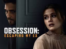 Obsession: Escaping My Ex
