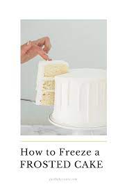 How To Freeze A Decorated Frosted Cake Frozen Cake Cake Cake Decorating