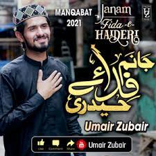 Listen this kalam online or download in mp3 format from thenaatsharif.com. Jaanam Fida E Haideri Mp3 Song Download Jaanam Fida E Haideri Song By Umair Zubair Jaanam Fida E Haideri Songs 2021 Hungama