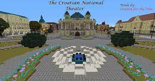 We are trying to make ragnarok the best indian minecraft server. The Croatian National Theater Minecraft Map
