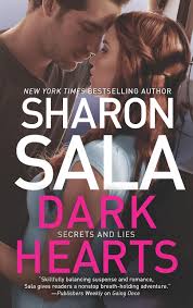 She is a romance novelist, much like beverly barton. Dark Hearts Secrets And Lies 3 Sala Sharon Amazon Com Books