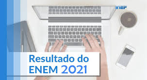 Quando sai o resultado enem 2021. Resultado Enem 2021 Consultar Nota Do Enem E Gabarito