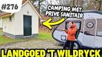 Video #276 KAMPEERPLEK MET PRIVÉ SANITAIR I Landgoed 't ... - YouTube