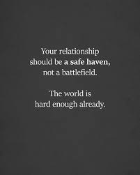 Your Relationship Should Be A Safe Haven Life Love Quotes Qotd Relationship Dating M Difficult Relationship Quotes Enough Is Enough Quotes Safe Quotes
