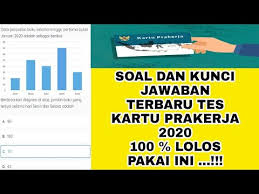 Soal Tes Dan Kunci Jawaban Kartu Prakerja Gelombang 11 Terbaru 2020 Youtube