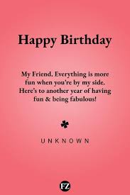 Happy birthday to my best friend with flowers. 110 Happy Birthday Wishes For Friends Quotes And Messages Funzumo