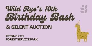 Wild Rye - 10 Year Anniversary Party