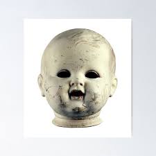 Spooky Vintage Scary Evil Doll Head from Hell" Poster for Sale by  Drummer1962