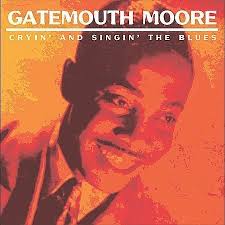 Be Bop Wino: Gatemouth Moore Sings Blues (King LP 684)