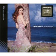 A new day has come. Celine Dion Sacd Celine Dion Songs Age