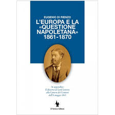 Recensione A Eugenio Di Rienzo L Europa E La Questione Napoletana 1861 1870 Nuova Rivista Storica