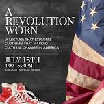 A Revolution Worn: Clothing that Marked Cultural Change