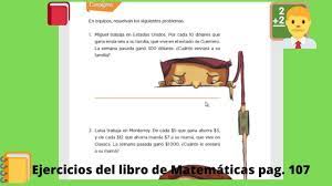 Quinto grado contestado miguel trabaja en estados unidos por cada 10 dolares que gana. Pagina 107 Del Libro De Matematicas 5 Grado Youtube