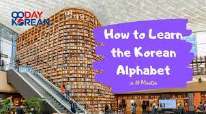 korean alphabet in 30 minutes easy step by step guide