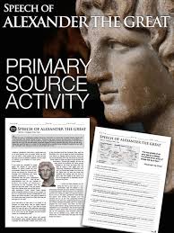 Alexander The Great Primary Source Worksheet Teaches About Students The Motivation Behind The Man Through Alexander The Great Teaching History Primary Sources