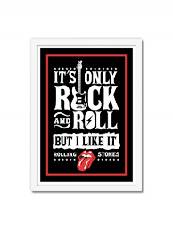 It S Only Rock And Roll Framed Rock And Roll Quotes Rock And Roll Rock