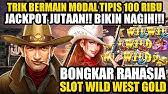 Wild west gold corp.'s (3) three claim groups are located in the bralorne area that has a colourful history rich in gold! Trik Tips Mudah Menang Modal 100rb Slot Wild West Gold Pragmatic Play Youtube