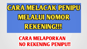 Contoh cara melacak no rekening. Cara Melacak Penipu Melalui Nomor Rekening Dan Cara Melaporkannya Youtube