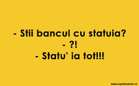 Stii Bancul Cu Statuia Funny Quotes Funny Humor