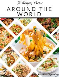 Containing 450 recipes and a thorough introduction to the history behind south american cuisine, maria baez kijac's tome is the definitive . 30 Recipes From Around The World Free Ecookbook Jo Cooks