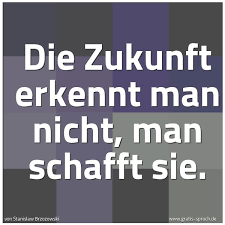 Spruch Die Zukunft Erkennt Man Nicht Man Schaf Und Weitere Spruche Zitate Und Weisheiten Gratis Spruch De