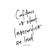 Confidence And Insecurities Wise Words Quotes Life Lesson Quotes White Background Quotes