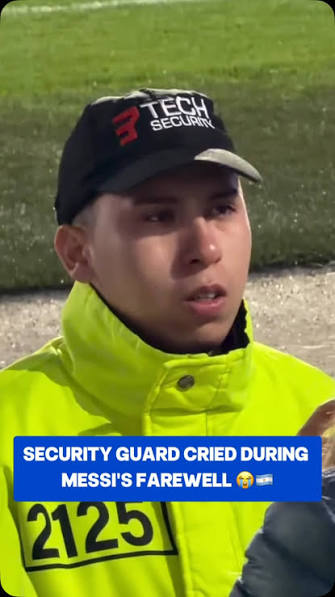 VIDEO: Even security guard wept during Messi's Argentina farewell