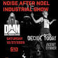 Noise after Noel , industrial show event in Dayton, OH
