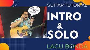G am lang mengsilang kui mengsikui. Guitar Tutorial Bonda Intro Dan Solo Litetube