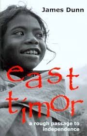 East Timor: A Rough Passage to Independence: Dunn, James, Gusmao, Xanana:  9781920681036: Amazon.com: Books