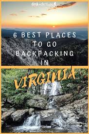 Broke college students are no strangers to grabbing their gear and some good friends before setting out to an unknown place. 6 Best Places To Go Backpacking In Virginia Hiking In Virginia Usa Travel Destinations Places To Go