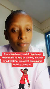 Tanzania search Eric Omondi walking