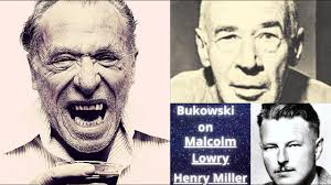Charles Bukowski talks about Henry Miller and Malcolm Lowry