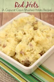 Red Hots Cajun Mashed Potatoes Recipe Cajun Mashed Potatoes Recipe Mashed Potatoes Cajun Dishes
